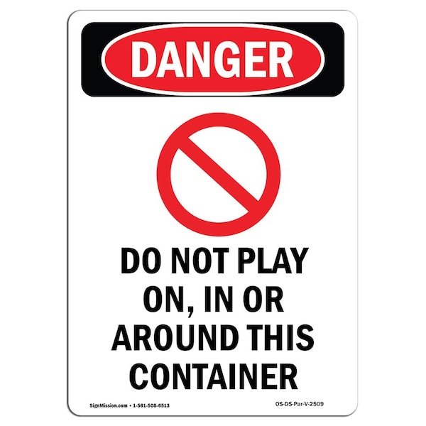 Safety Sign, OSHA Danger, 24" Height, Aluminum, Do Not Play On In, Portrait, A-1824-V-2509